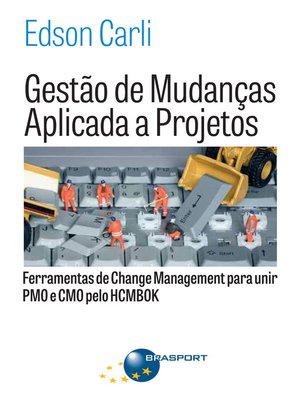 cover image of Gestão de Mudanças Aplicada a Projetos